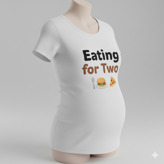 Eating for Two – Cute Maternity T-Shirt for Moms-to-Be
